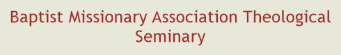 Baptist Missionary Association Theological Seminary