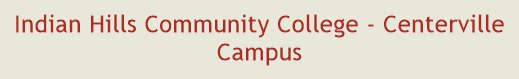 Indian Hills Community College - Centerville Campus