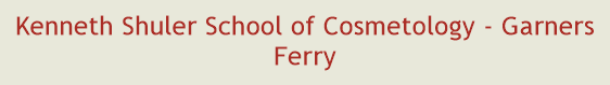 Kenneth Shuler School of Cosmetology - Garners Ferry