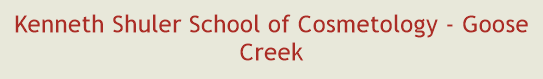 Kenneth Shuler School of Cosmetology - Goose Creek