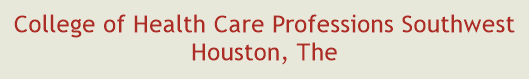College of Health Care Professions Southwest Houston, The