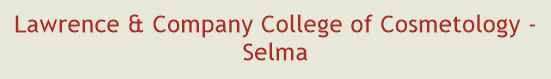 Lawrence & Company College of Cosmetology - Selma