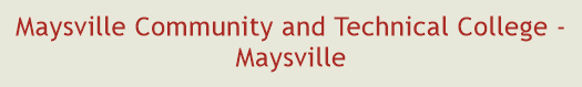 Maysville Community and Technical College - Maysville
