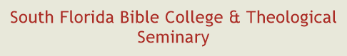 South Florida Bible College & Theological Seminary
