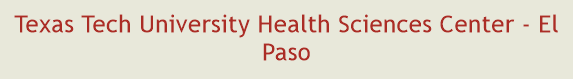 Texas Tech University Health Sciences Center - El Paso