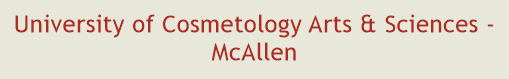 University of Cosmetology Arts & Sciences - McAllen