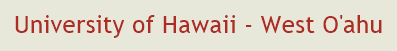 University of Hawaii - West O'ahu