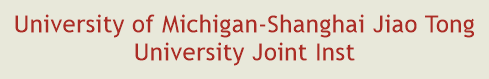 University of Michigan-Shanghai Jiao Tong University Joint Inst